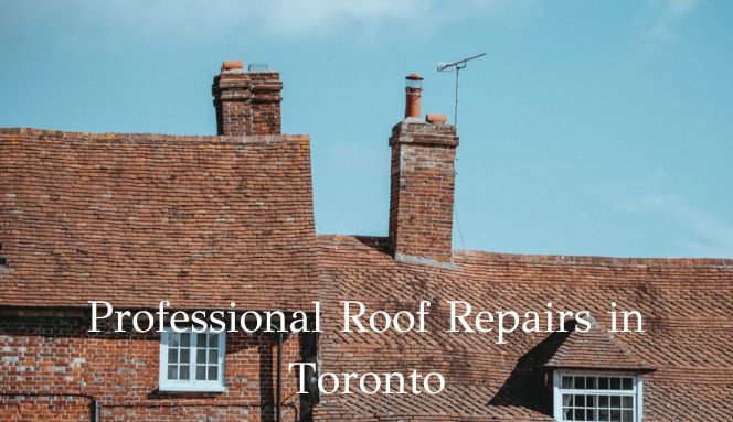 professional roof repairs in Toronto