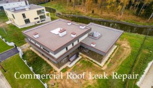 Professional Commercial Roof Leak Repair in Ajax