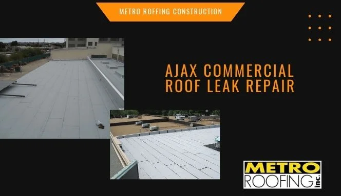 Ajax Commercial Roof Leak Repair