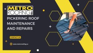 Pickering Roof Maintenance and Repairs